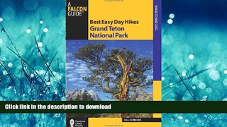 EBOOK ONLINE Best Easy Day Hikes Grand Teton National Park (Best Easy Day Hikes Series) PREMIUM