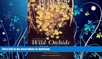 READ BOOK  A Field Guide to the Wild Orchids of Thailand: Fourth and Expanded Edition  BOOK ONLINE