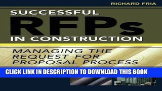 [PDF] FREE Successful RFPs in Construction: Managing the Request for Proposal Process [Download]