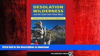 READ THE NEW BOOK Desolation Wilderness and the South Lake Tahoe Basin READ EBOOK