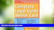 Big Deals  The Complete Legal Guide to Senior Care: Making Sense of the Residential, Financial and