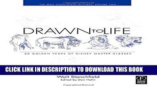 Read Now Drawn to Life: 20 Golden Years of Disney Master Classes: Volume 2: The Walt Stanchfield