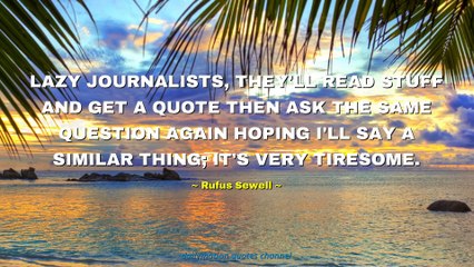 Rufus Sewell Quotes #3