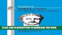 [Free Read] Nepos: Three Lives: Alcibiades, Dion and Atticus Free Online