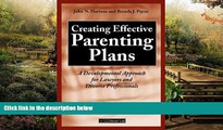 READ FULL  Creating Effective Parenting Plans: A Developmental Approach for Lawyers and Divorce