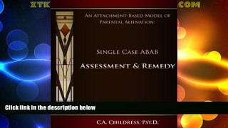 Must Have PDF  An Attachment-Based Model of Parental Alienation: Single Case ABAB Assessment and