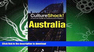 READ BOOK  Cultureshock Australia (Cultureshock Australia: A Survival Guide to Customs