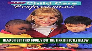 [Free Read] The Child Care Professional Full Online