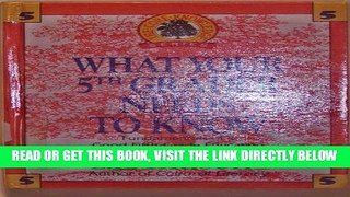 [Free Read] What Your 5th Grader Needs to Know: Fundamentals of Good Fifth-Grade Education Full