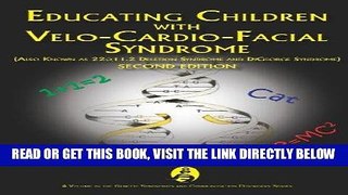 [Free Read] Educating Children With Velo-cardio-facial Syndrome (Also Known As 22q11.2 Deletion