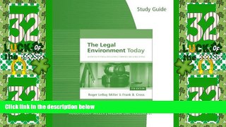 Big Deals  Study Guide for Miller/Cross  The Legal Environment Today: Business In Its Ethical,