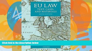 Books to Read  EU Law: Text, Cases, and Materials  Best Seller Books Most Wanted