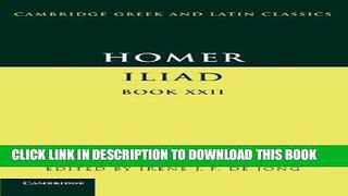 [Free Read] Homer: Iliad Book 22 Full Online