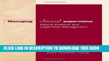 [Ebook] By Janet Elizabeth Falvey - Managing Clinical Supervision: Ethical Practice and Legal Risk