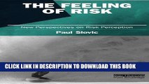 [Ebook] The Feeling of Risk: New Perspectives on Risk Perception (Earthscan Risk in Society)