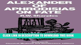 [Free Read] Alexander of Aphrodisias on Fate Full Online