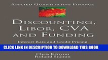 [Ebook] Discounting, LIBOR, CVA and Funding: Interest Rate and Credit Pricing (Applied
