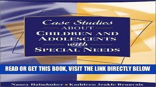[Free Read] Case Studies about Children and Adolescents with Special Needs Full Online