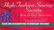 Read Now High-Fashion Sewing Secrets from the World s Best Designers: Step-By-Step Guide to Sewing
