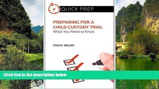 Big Deals  Preparing for a Child Custody Trial: What You Need to Know (Quick Prep)  Best Seller