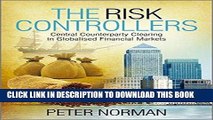 [Ebook] The Risk Controllers: Central Counterparty Clearing in Globalised Financial Markets