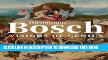 Best Seller Hieronymus Bosch: Visions of Genius Free Read