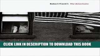 Best Seller Looking In: Robert Frank s The Americans: Expanded Edition Free Read