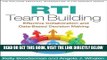 [Free Read] RTI Team Building: Effective Collaboration and Data-Based Decision Making Free Online