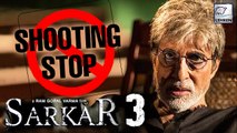 Sarkar 3 To Stop Shooting ?