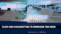 [Free Read] After the Crime: The Power of Restorative Justice Dialogues Between Victims and