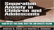[Free Read] Separation Anxiety in Children and Adolescents: An Individualized Approach to