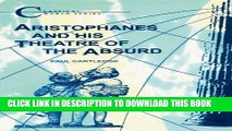 [Free Read] Aristophanes and His Theatre of the Absurd Full Online