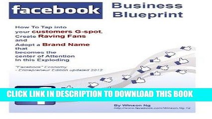 [PDF] FREE Facebook Business Blueprint: How To Tap into your customers G-spot, Create Raving Fans