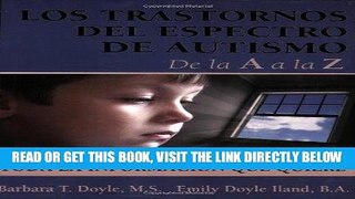 [Free Read] Los Trastornos Del Espectro De Autismo De La A a La Z: Toda La Informacion Que Quiere