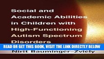 [Free Read] Social and Academic Abilities in Children with High-Functioning Autism Spectrum