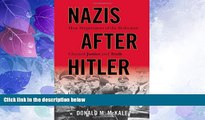 Big Deals  Nazis after Hitler: How Perpetrators of the Holocaust Cheated Justice and Truth  Best