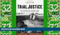 Big Deals  Trial Justice: The International Criminal Court and the Lord s Resistance Army (African