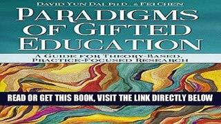 [Free Read] Paradigms of Gifted Education: A Guide for Theory-Based, Practice-Focused Research