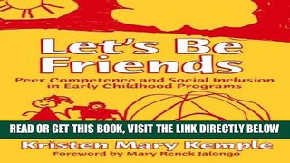 [Free Read] Let s Be Friends: Peer Competence and Social Inclusion in Early Childhood Programs