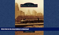 EBOOK ONLINE Buffalo Railroads (Images of Rail) READ NOW PDF ONLINE