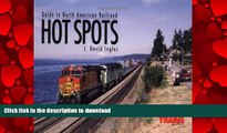 FAVORIT BOOK Guide to North American Railroad Hot Spots (Railroad Reference Series) PREMIUM BOOK