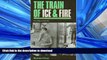 READ ONLINE The Train of Ice and Fire: Mano Negra in Colombia READ PDF FILE ONLINE