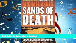 EBOOK ONLINE Sands of Death: An Epic Tale of Massacre and Survival in the Sahara PREMIUM BOOK ONLINE