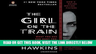 [DOWNLOAD] PDF The Girl on the Train: A Novel New BEST SELLER