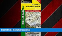 PDF ONLINE Merced and Tuolumne Rivers [Stanislaus National Forest] (National Geographic Trails