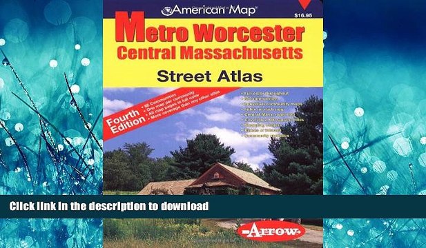 READ THE NEW BOOK American Map Metro Worcester Street Atlas: Central Massachusetts (American Map)