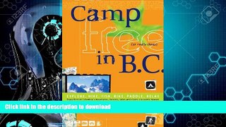 READ BOOK  Camp Free in B.C. FULL ONLINE