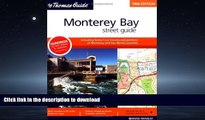 READ THE NEW BOOK Monterey Bay 14th Ed (Thomas Guide Monterey Bay Metro Street Guide) PREMIUM BOOK