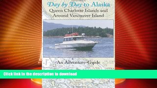 READ  Day by Day to Alaska: Queen Charlotte Islands and Around Vancouver Island FULL ONLINE