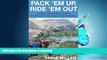 READ BOOK  Pack em Up, Ride em Out: Classic Horse Pack Trips in British Columbia and Alberta